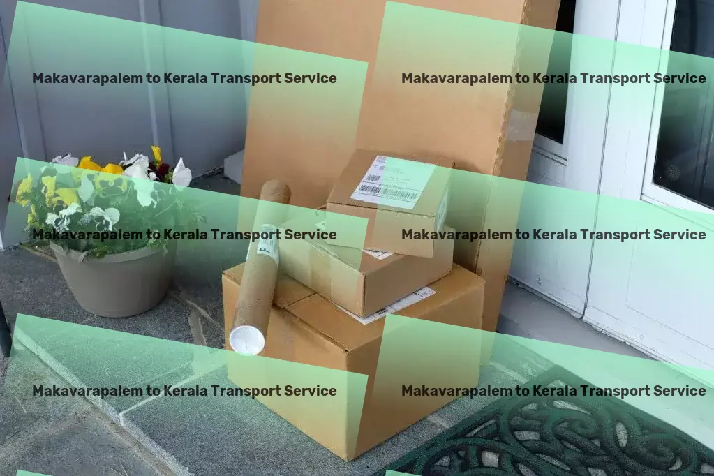 Makavarapalem to Kerala Transport Heavy goods shipping